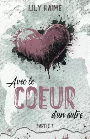 Avec le cœur d'un autre, Partie 1