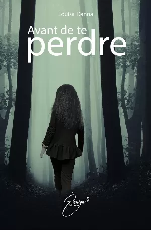 Avant de te perdre