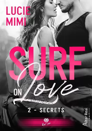 Surf on Love, Tome 2 : Secrets