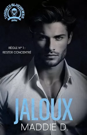 Toronto Bluehawks, Tome 1 : Jaloux