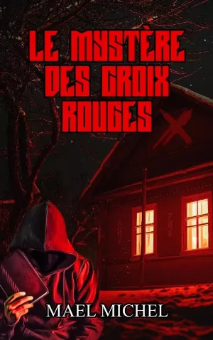 Le mystère des croix rouges