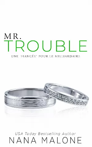 Milliardaires de Londres, Tome 1 : Mr. Trouble: Une 'Fiancée' pour le Milliardaire
