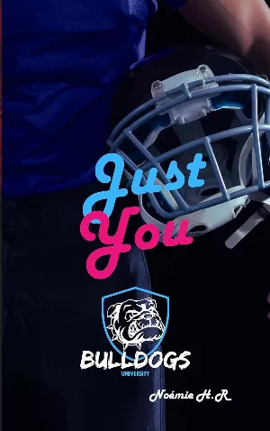 Bulldogs University, Tome 2 : Just You