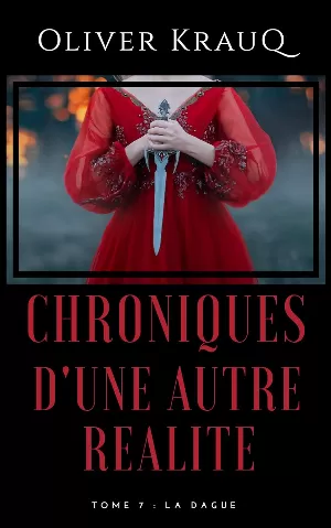 Chroniques d'une autre réalité, Tome 7 : La Dague
