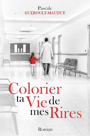Colorier ta vie de mes rires