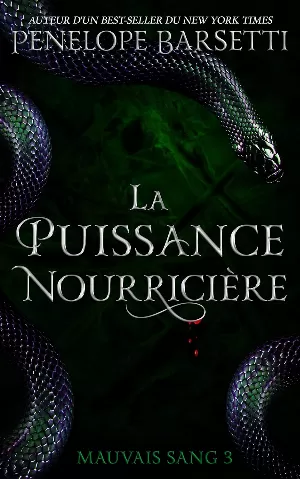 Mauvais sang, Tome 3 : La Puissance nourricière