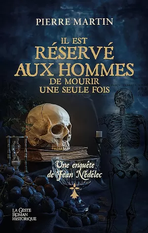 Une enquête de Jean Nédélec, Tome 2 : Il est réservé aux Hommes de mourir une seule fois