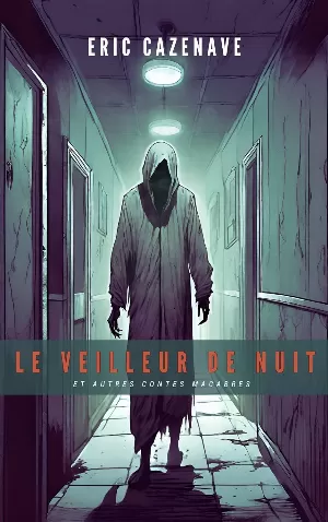 Le veilleur de nuit: et autres contes macabres