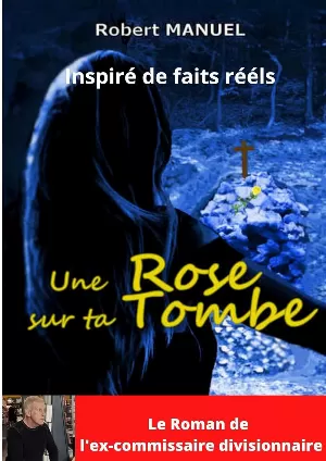 1001Ebooks - Une rose sur ta tombe Une rose sur ta tombe