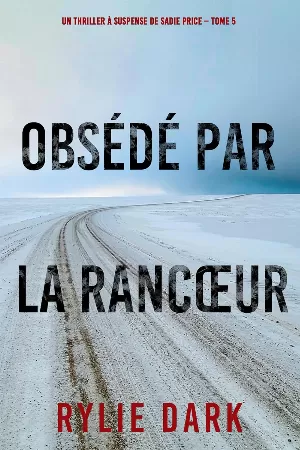Obsédé Par La Rancœur