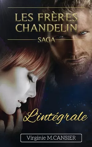 Saga des fréres Chandelin: L'intégrale