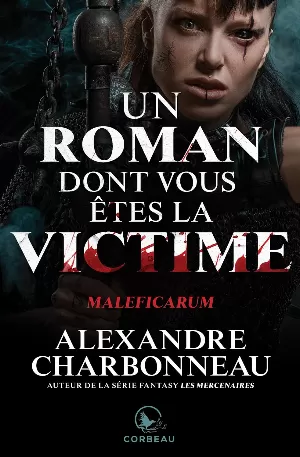 Un roman dont vous êtes la victime: Maleficarum