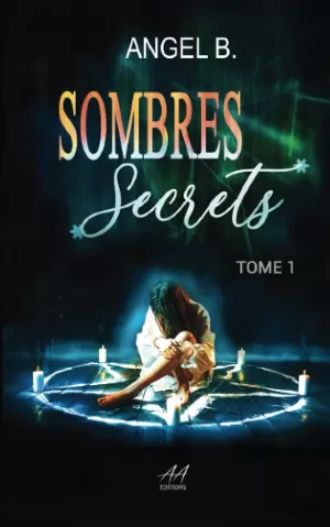 Sombres, Tome 1 : Sombres secrets