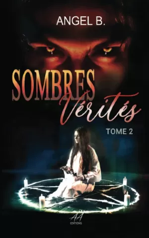 Sombres, Tome 2 : Sombres vérités