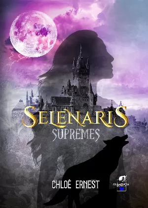 Sélénaris, Tome 1 : Suprêmes