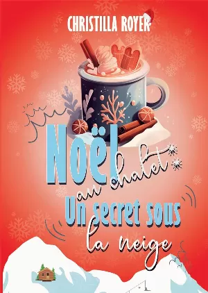 Noël au chalet : un secret sous la neige