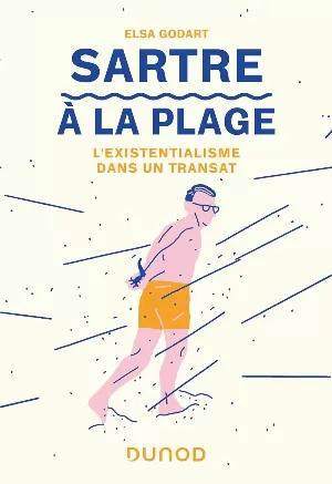 Sartre à la plage : L'existentialisme dans un transat