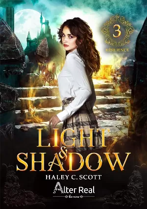 Light & Shadow, Tome 3 : Résilience