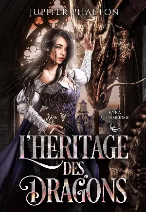 Kyra Stormrider, Tome 3 : L'Héritage des dragons