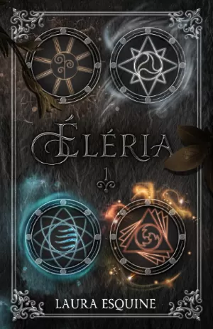 Éléria, Tome 1 : L'Éveil du feu
