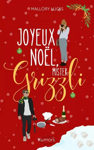 Joyeux Noël Mister Grizzli: Une romance de Noël