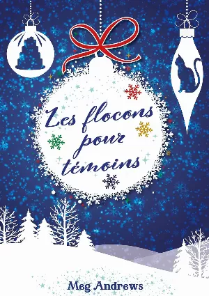 Les flocons pour témoins