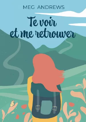 Te voir et me retrouver