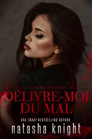 Les Frères Augustine, Tome 2 : Délivre-moi du mal