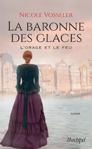 La Baronne des glaces, Tome 2 : L'Orage et le Feu