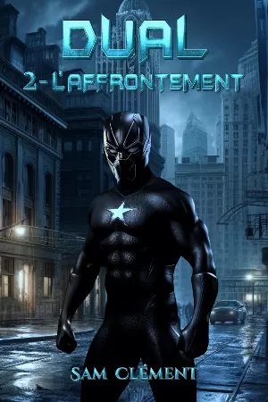Dual, Tome 2 : L'Affrontement