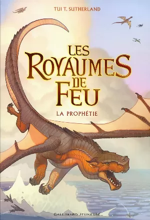 Les Royaumes de feu, Tome 1 : La Prophétie