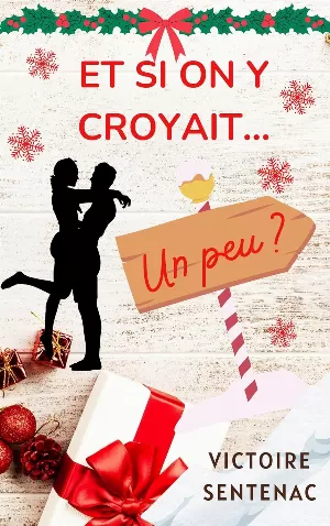 Et si on y croyait... un peu?: Romance de Noël
