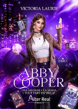 Abby Cooper, Tome 2 : Une médium + la mafia = tout part en vrille !