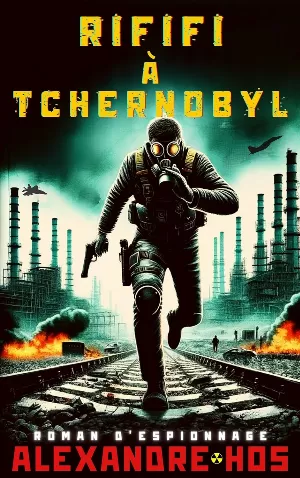 Rififi à Tchernobyl