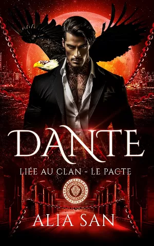 Liée au clan - Le Pacte, Tome 3 : Dante