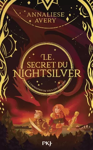 Le Secret du Nightsilver, Tome 2 : L'Expédition de tous les dangers