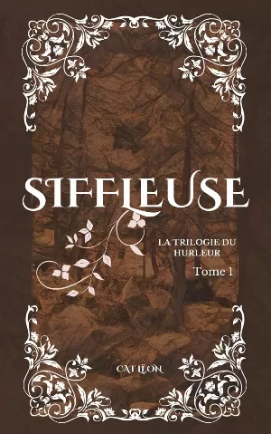 La Trilogie du hurleur, Tome 1 : Siffleuse