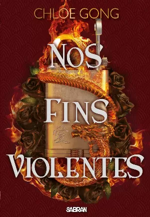 Ces plaisirs violents, Tome 2 : Nos fins violentes