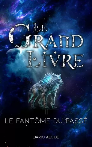 Le Grand livre, Tome 2 : Le fantôme du passé