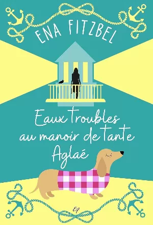 Eaux troubles au manoir de tante Aglaé