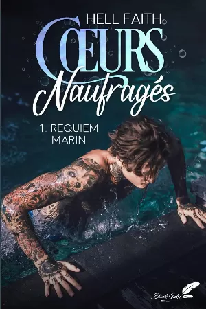 Cœurs Naufragés, Tome 1 : Requiem marin