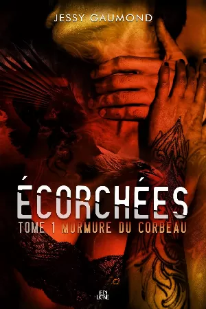Écorchées, Tome 1 : Murmure du corbeau