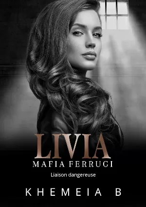 Mafia Ferrugi, Tome 3 : Livia