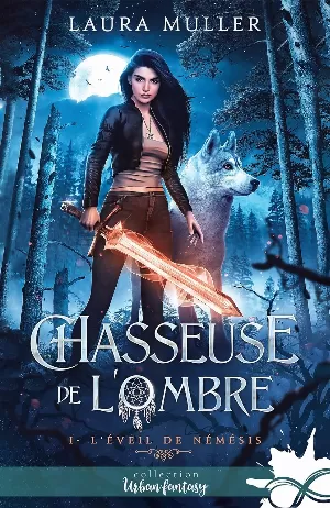Chasseuse de l'ombre, Tome 1 : L'Éveil de Némésis