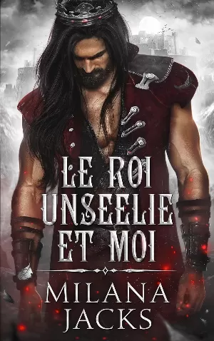 Destins fäeriques, Tome 2 : Le Roi unseelie et moi