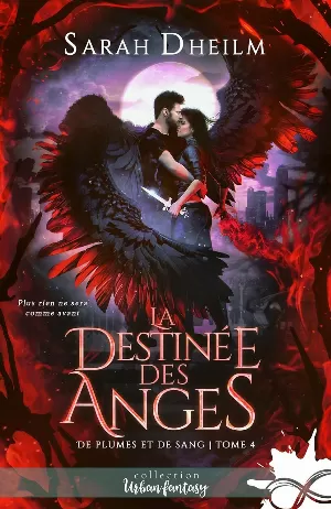 De plumes et de sang, Tome 4 : La Destinée des anges