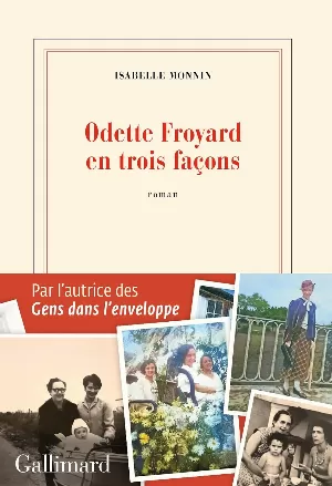 Odette Froyard en trois façons