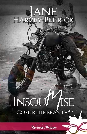 Cœur itinérant, Tome 5 : Insoumise