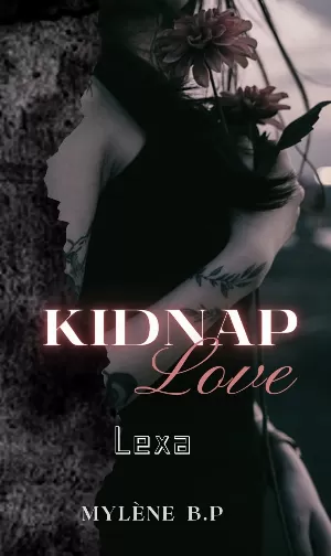 Kidnap Love, Tome 3 : Lexa