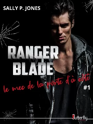 Ranger Blade, le mec de la porte d'à côté, Tome 1
